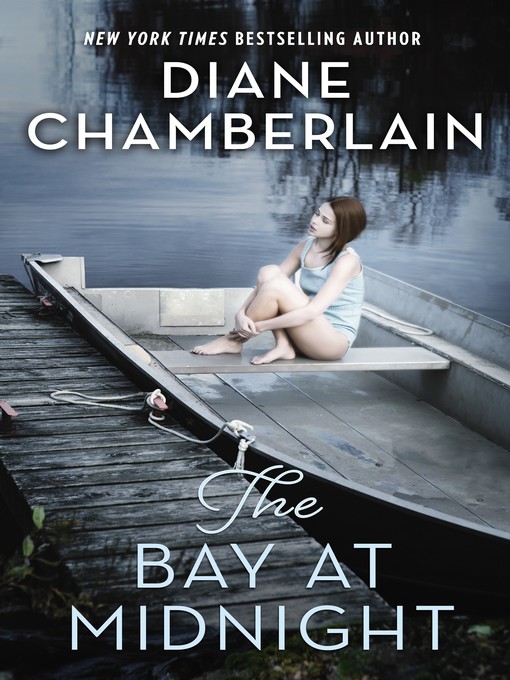 Title details for The Bay at Midnight by Diane Chamberlain - Wait list